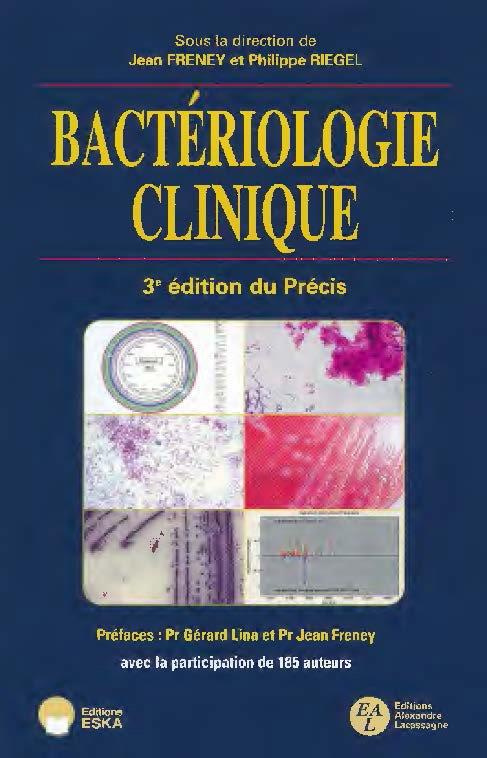 Précis de bactériologie clinique. 3e édition