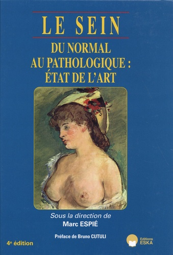 Le sein. Du normal au pathologique : état de l'art, 4e édition