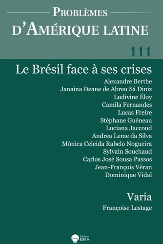 Problèmes d'Amérique latine Volume 1111 N° 4 : Le Brésil face à ses crises