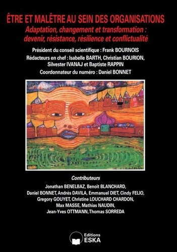 Etre et malêtre au sein des organisations. Adaptation, changement et transformations : devenir, rési