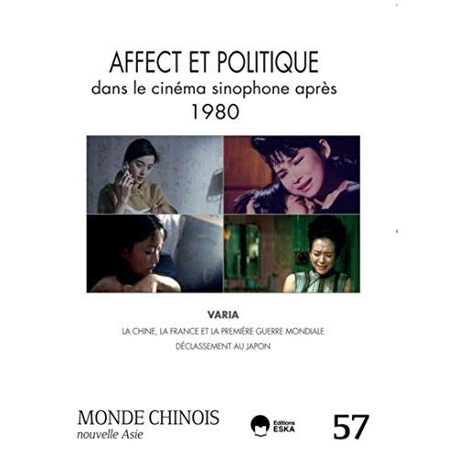 Monde chinois N° 57 : Affect et politique dans le cinéma sinophone après 1980