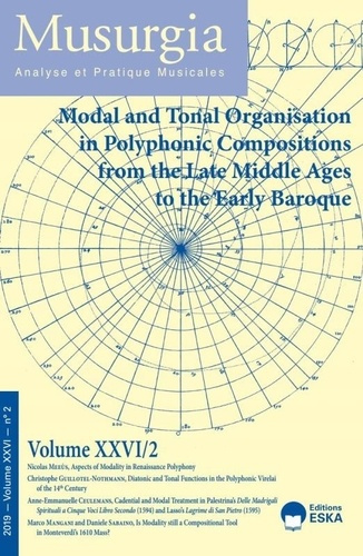 Musurgia Volume 26 N° 2/2019 : Modal and Tonal Organisation in Polyphonic Compositions from the Late