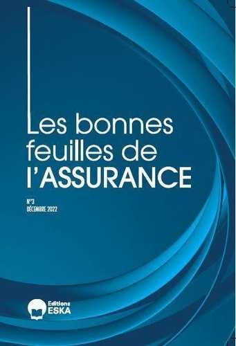 Les bonnes feuilles de l'assurance N° 3, décembre 2022