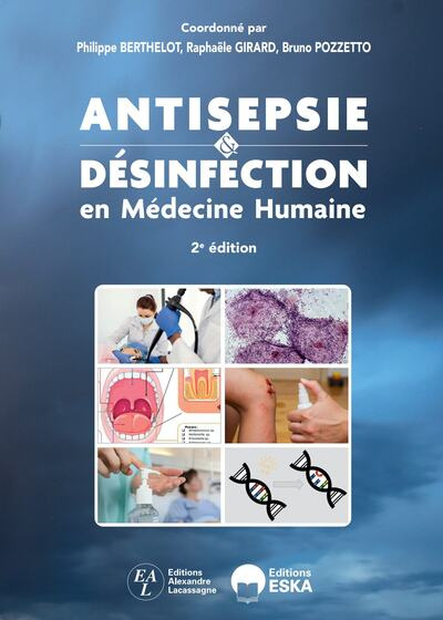 Antisepsie et désinfection en médecine humaine. Outils pratiques pour la prévention des infections a