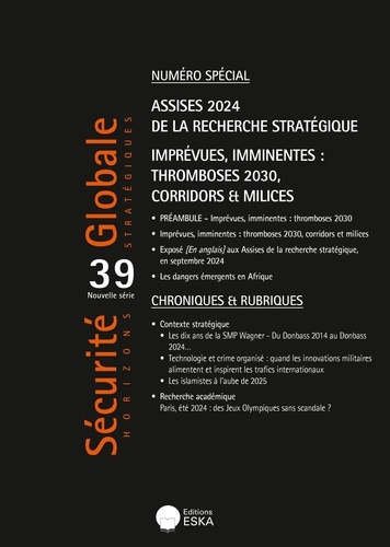 Sécurité globale n°39-numéro spécial. assises 2024 de la recherches stratégique