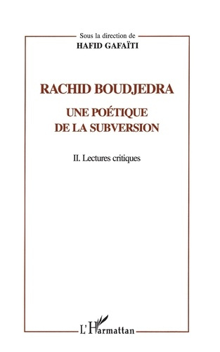 RACHID BOUDJEDRA : UNE POETIQUE DE LA SUBVERSION