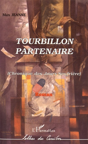 Tourbillon partenaire. (Chronique des Jours-Soufrière)