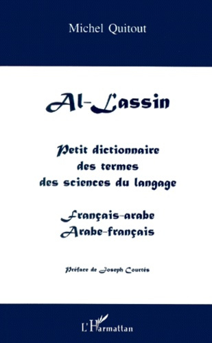 Al-lassin. Petit dictionnaire des termes des sciences du langage, français-arabe et arabe-français