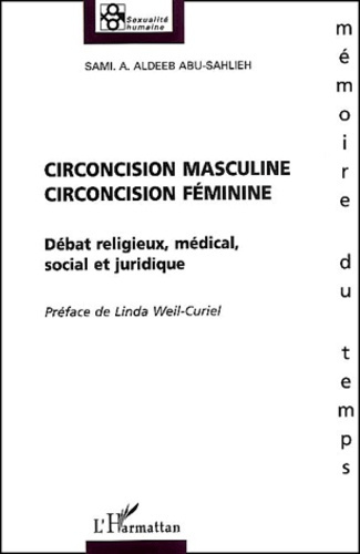 Circoncision masculine, circoncision féminine. Débat religieux, médical, social et juridique