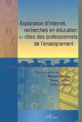 Exploration d'Internet, recherches en éducation et rôles des professionnels de l'enseignement