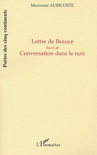 Lettre de beauce. Suivi de Conversation dans le noir