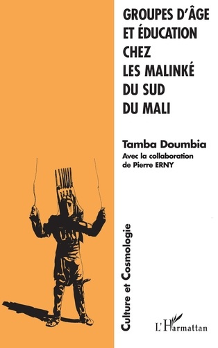 GROUPES D'AGE ET EDUCATION CHEZ LES MALINKE DU SUD DU MALI