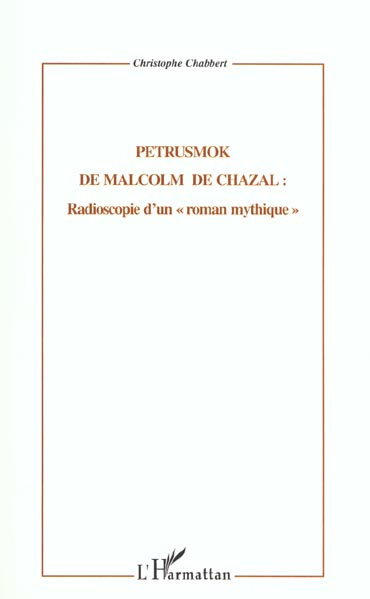 Malcolm de Chazal, l'homme des genèses : de la recherche des origines à la découverte de l'avenir pe