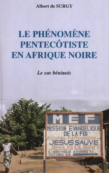 Le phénomène pentecôtiste en Afrique noire. Le cas béninois