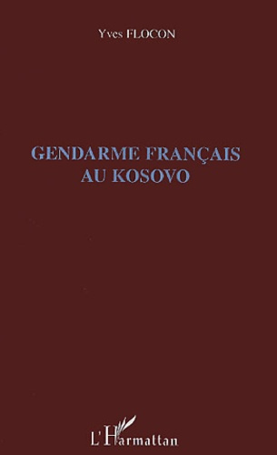 Gendarme français au Kosovo