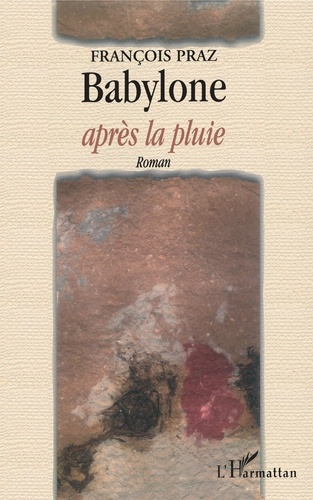 Babylone après la pluie