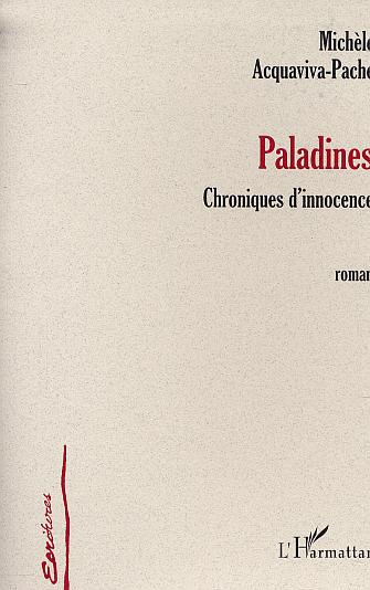 Paladines. Chronique d'innocence (Roman)