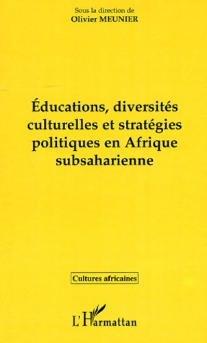 Educations, diversités culturelles et stratégies politiques en Afrique subsaharienne