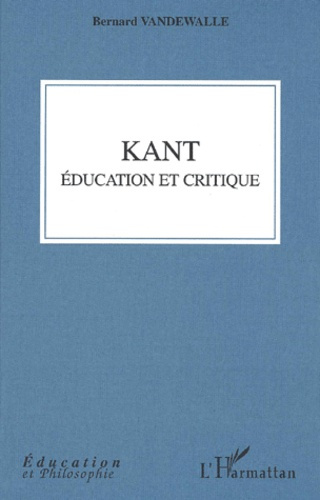 Kant. Education et critique