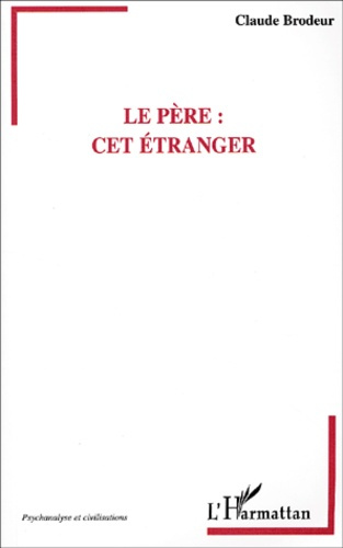 PERE: CET ETRANGER (LE)