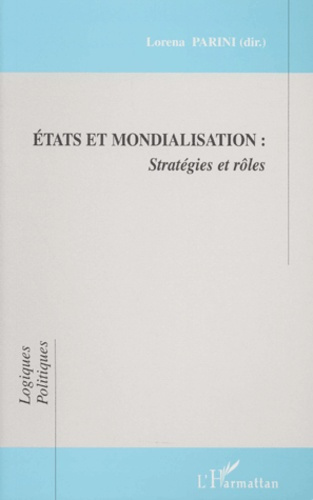 Etats et mondialisation : Stratégies et rôles