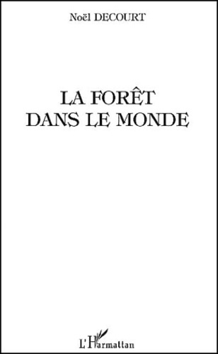 La forêt dans le monde