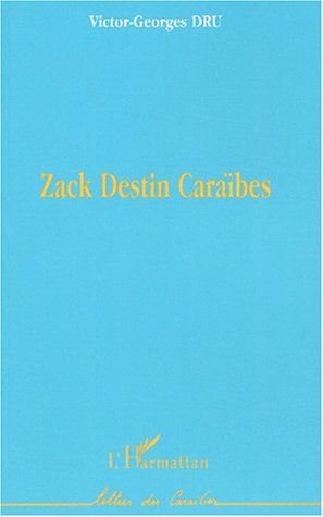 Zack Destin Caraïbes