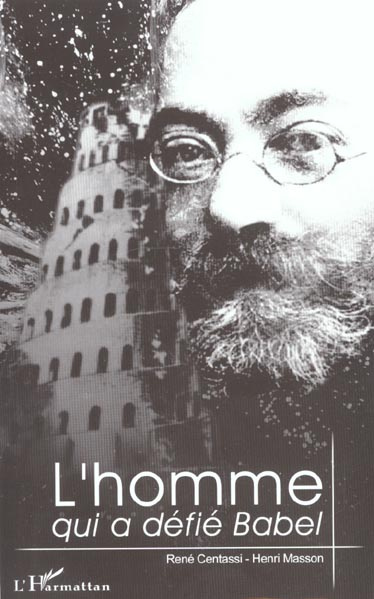 L'homme qui a défié Babel. Ludwik Lejzer Zamenhof