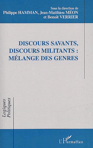 Discours savants, discours militants : mélange des genres