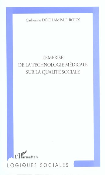 L'emprise de la technologie médicale sur la qualité sociale