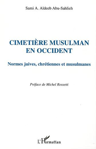Cimetière musulman en Occident. Normes juives, chrétiennes et musulmanes