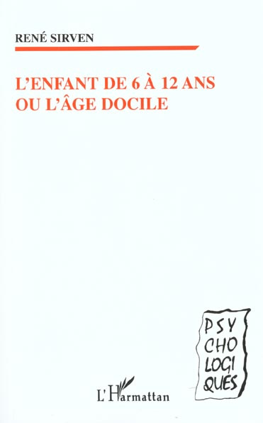 L'enfant de 6 à 12 ans ou l'âge docile