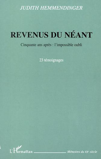 REVENUS DU NEANT : CINQUANTE ANS APRES : L'IMPOSSIBLE OUBLI