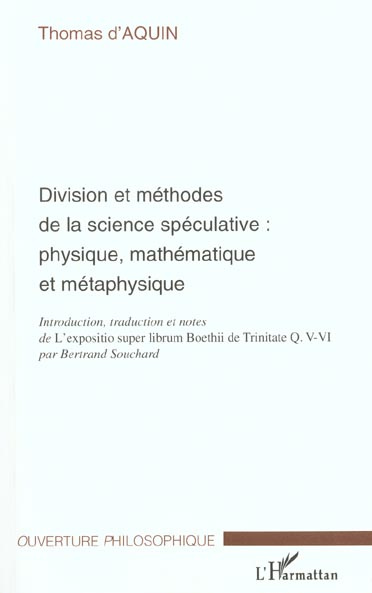 Division et méthodes de la science spéculative : physique, mathématique et métaphysique