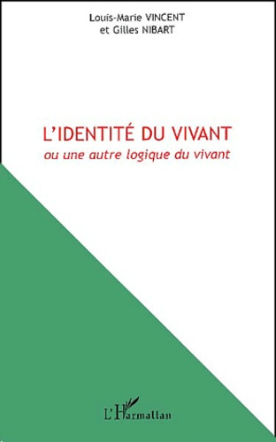 L'identité du vivant ou une autre logique du vivant