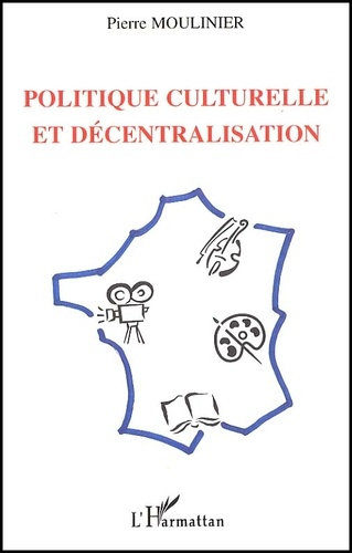 POLITIQUE CULTURELLE ET DECENTRALISATION