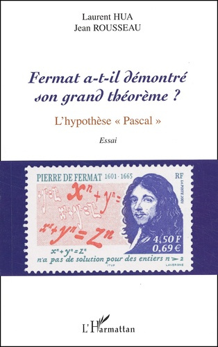 Fermat a-t-il démontré son grand théorème ? L'hypothèse "Pascal"