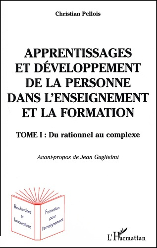 Apprentissages et développement de la personne dans l'enseignement et la formation. Tome 1, Du ratio