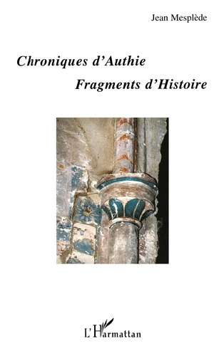 Chroniques d'Authie. Fragments d'Histoire