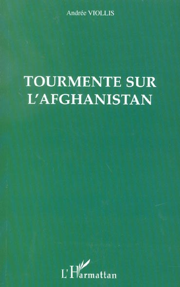 Exploration du monde nouveau. Tome 1, Tourmente sur l'Afghanistan