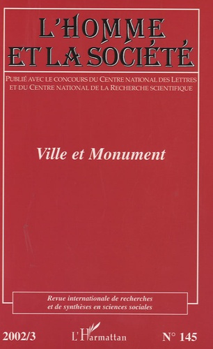 L'Homme et la Société N° 145 : Ville et monument