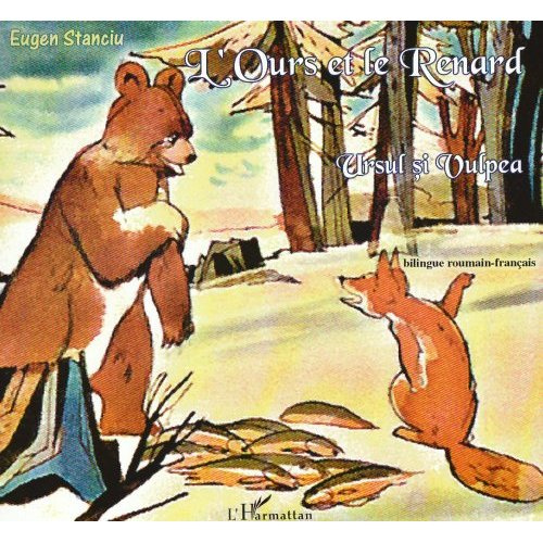 L'ours et le renard. Edition bilingue roumain-français