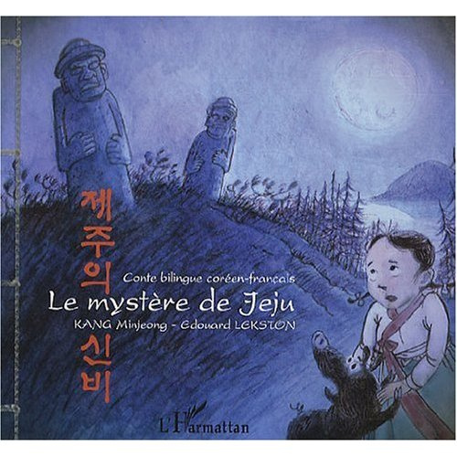 Le mystère de Jeju. Conte bilingue, Edition bilingue français-coréen