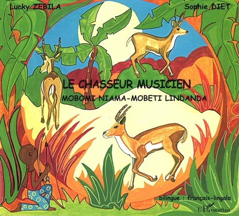 Le chasseur musicien. Edition bilingue français-lingala