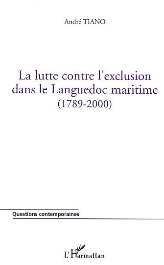 la lutte contre l'exclusion dans le Languedoc maritime : 1789-2000