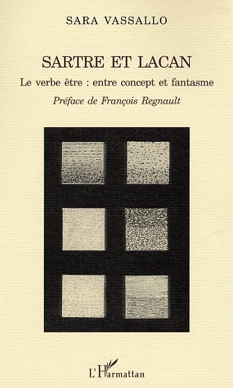 Sartre et Lacan. Le verbe être : entre concept et fantasme
