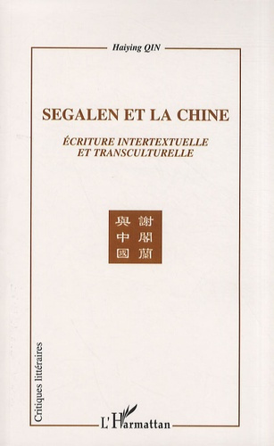 Segalen et la Chine. Ecriture intertextuelle et transculturelle