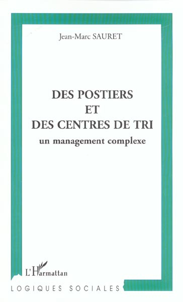 Des postiers et des centres de tri : un management complexe