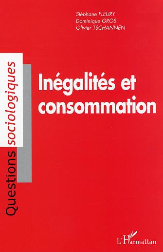 Inégalités et consommation. Analyse sociologique de la consommation des ménages en Suisse