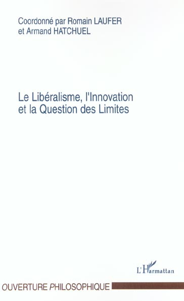 Le Libéralisme, l'Innovation et la Question des Limites